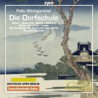 Weingartner: Die Dorfschule, Opera in one act op. 64
